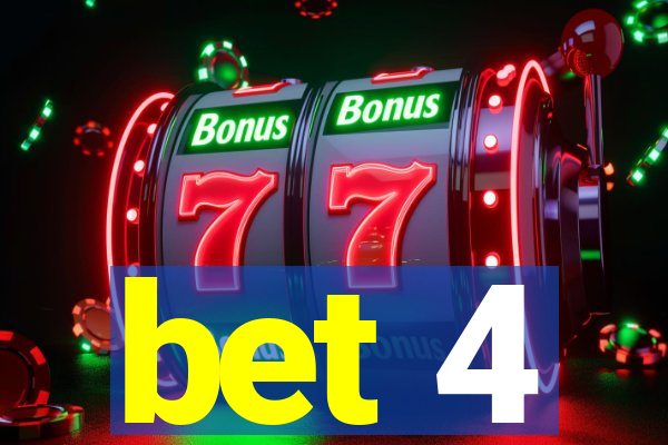 bet 4